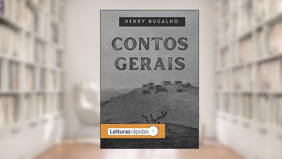 Contos Gerais, do autor Henry Bugalho