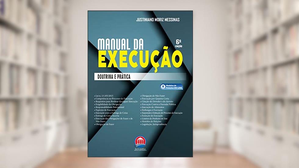 Manual da Execução, do autor Justiniano Moriz Messianas