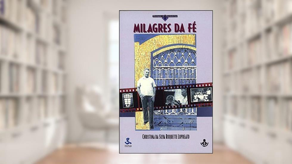Milagres da fé: Messianismo e Repressão Política no Brasil dos Anos 70, do autor Christina da Silva Roquette Lopreato