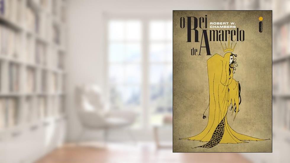 O Rei de Amarelo, do autor Richard W. Chambers