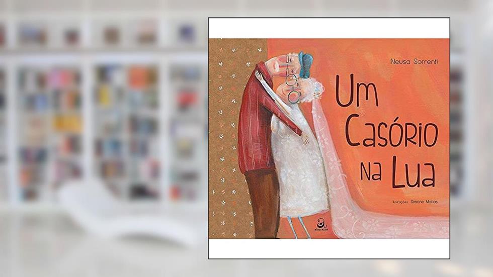 Um casório na lua, do autor Neusa Sorrenti