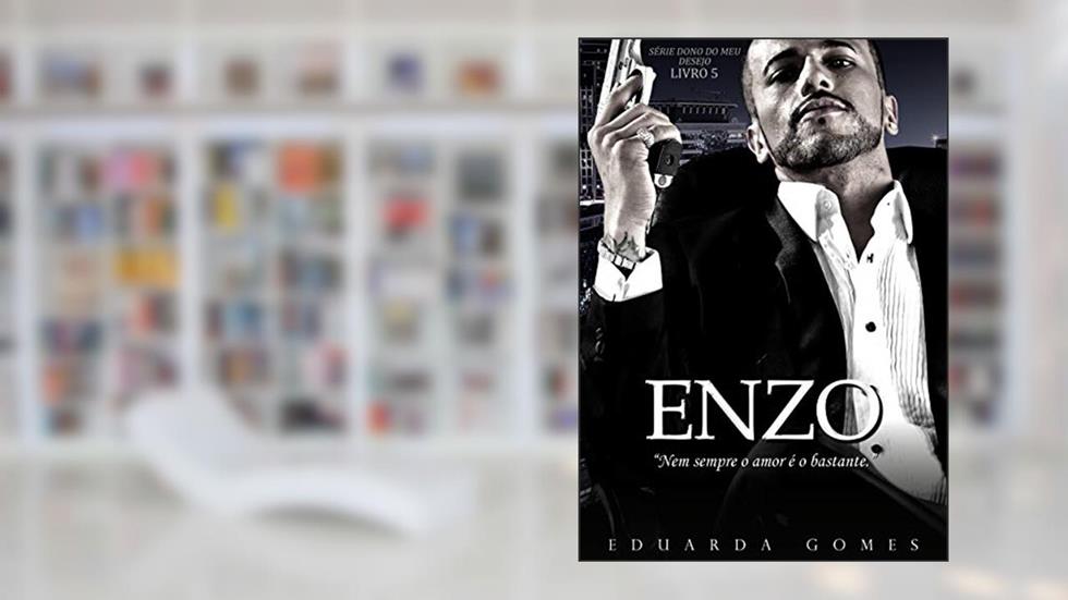 Enzo (Dono do Meu Desejo Livro 5), do autor Eduarda Gomes