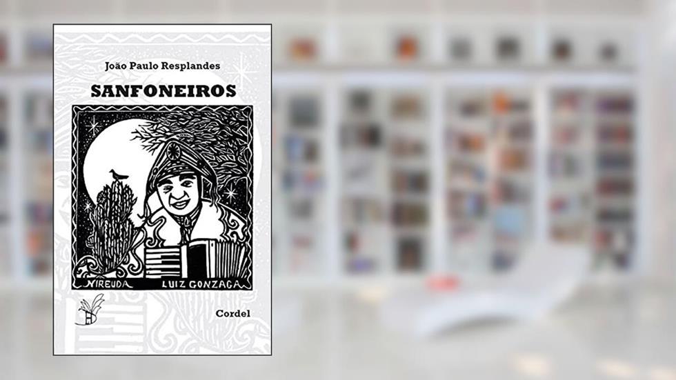 Sanfoneiros, do autor João Paulo Resplande
