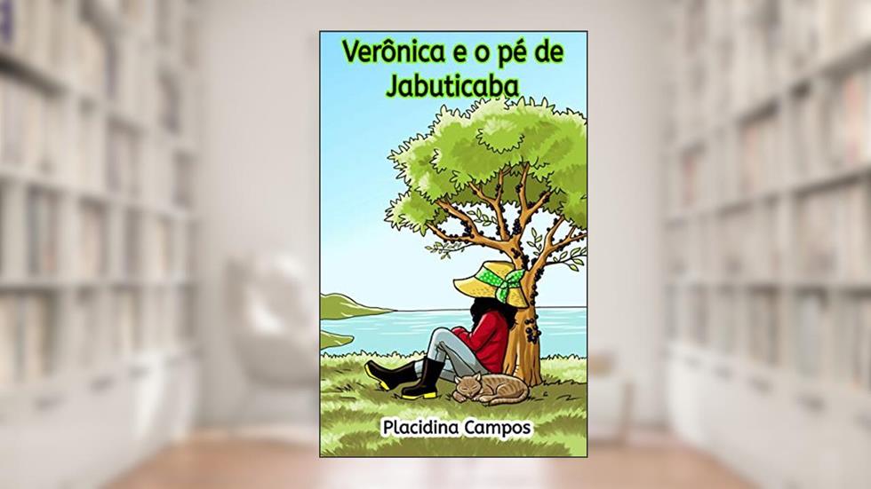 Verônica e o pé de jabuticaba, do autor Placidina Campos