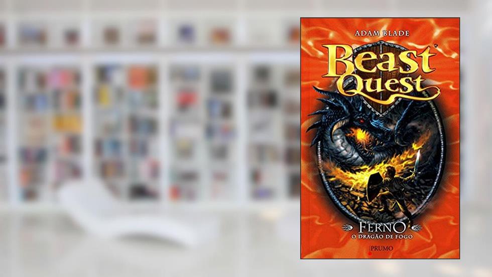 Ferno. O Dragão de Fogo - Série Beast Quest, do autor Adam Blade