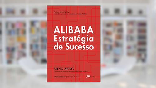 Capa de Alibaba Estratégia de Sucesso, do autor Ming Zeng