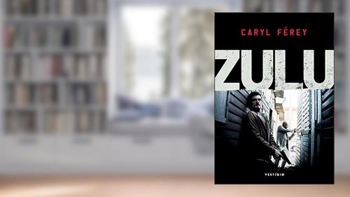 Capa de Zulu, do autor Caryl Férey