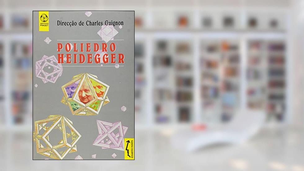 Poliedro Heidegger, do autor Charles Guignon
