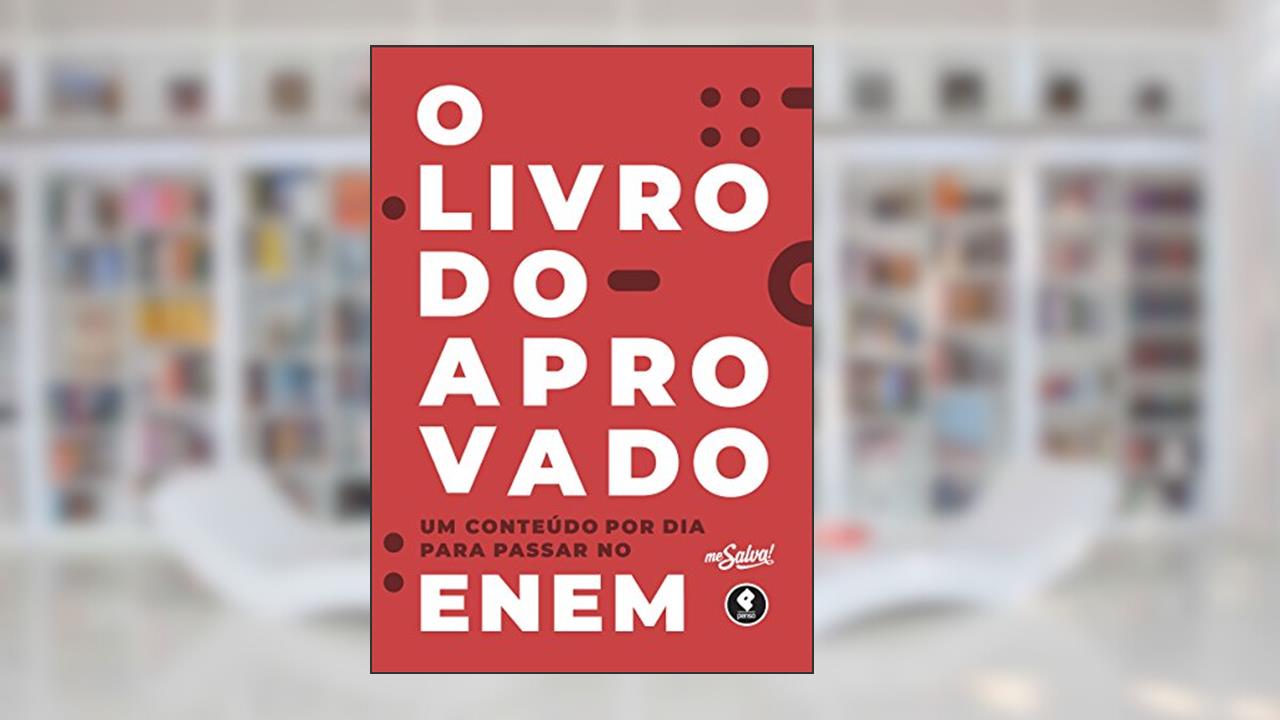 O Livro do Aprovado: Um Conteúdo por Dia para Passar no ENEM (Me Salva!), do autor Rafael Guerra Ortiz