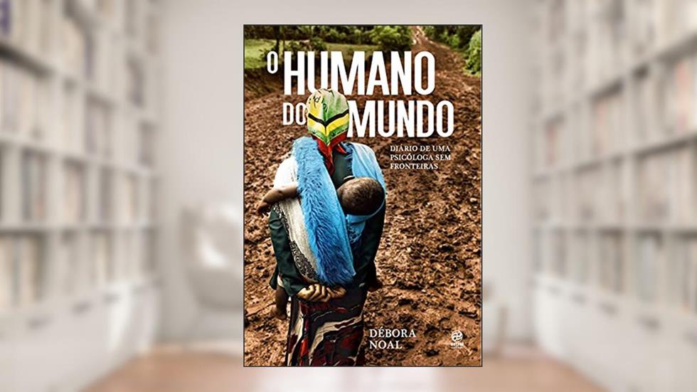 O humano do mundo, do autor Débora Noal