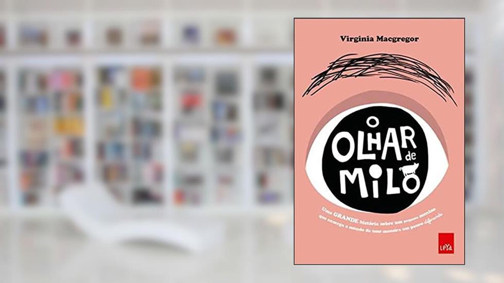 O olhar de Milo, do autor Virginia Macgregor
