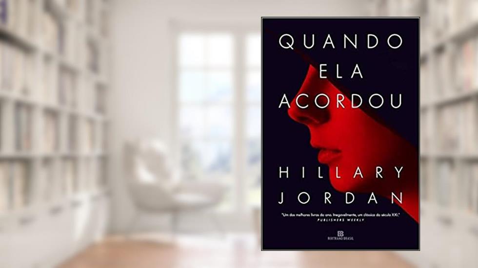 Quando ela acordou, do autor Hillary Jordan