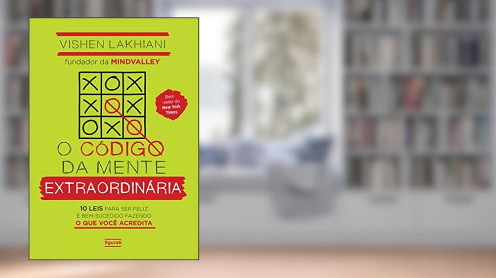 O código da mente extraordinária, do autor Vishen Lakhiani