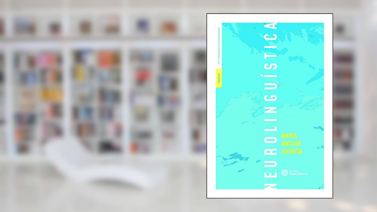 Neurolinguística, do autor Marta Matilde Luchesa