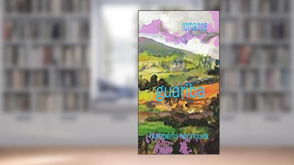 Guariba, do autor José Humberto da Silva Henriques