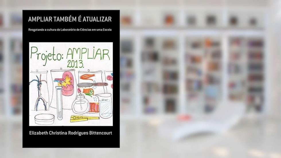 Ampliar Também e Atualizar, do autor Elizabeth Christina Rodrigues Bittencourt