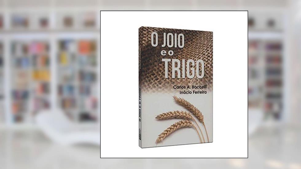 Joio e o Trigo (O), do autor Capa Comum