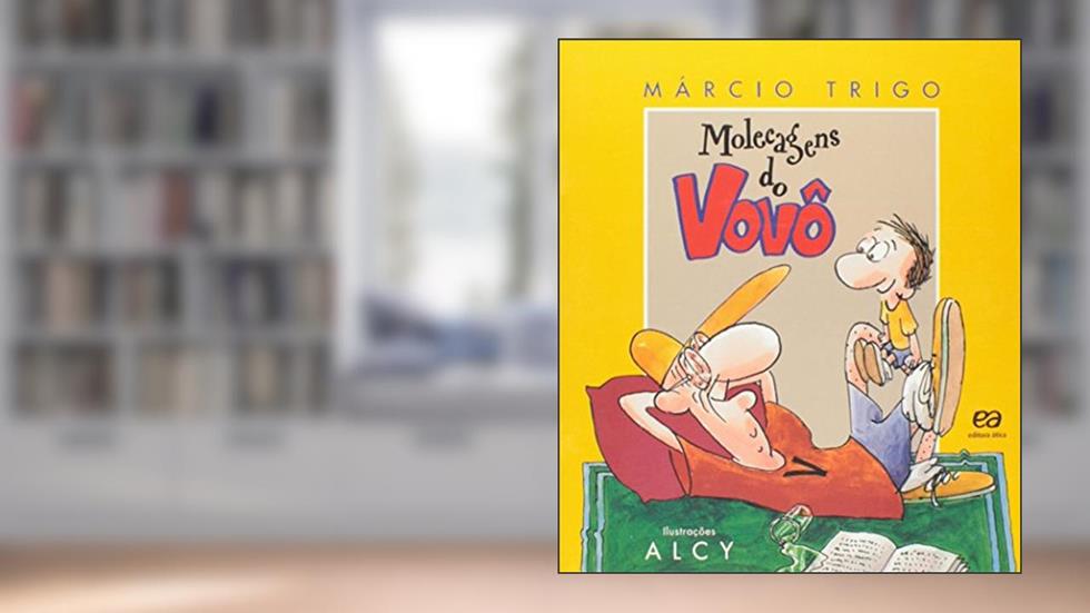 Molecagens do vovô, do autor Márcio Trigo