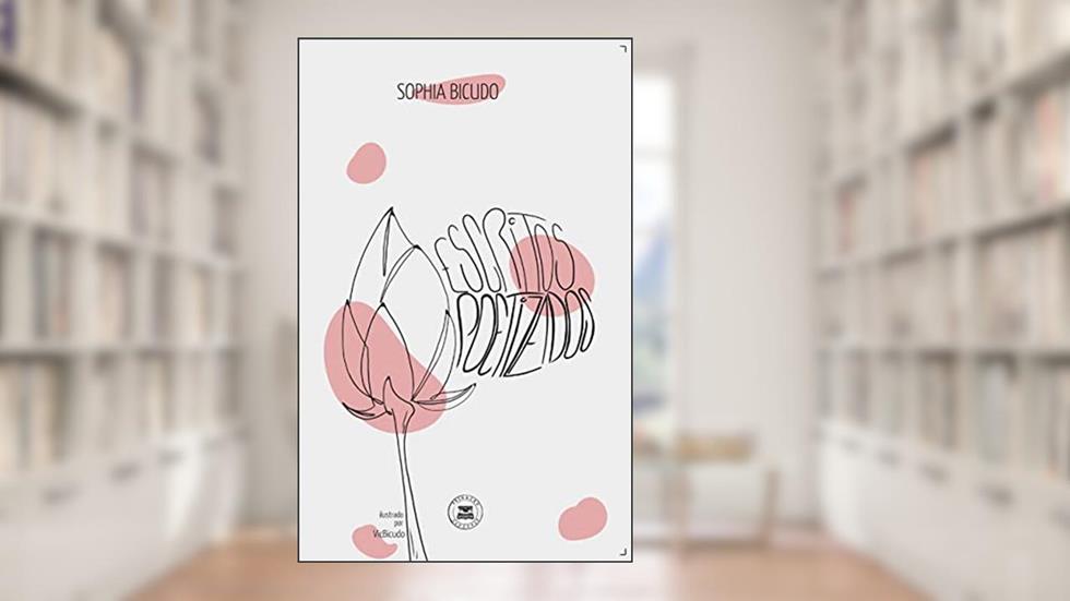 Escritos Poetizados, do autor Sophia Bicudo