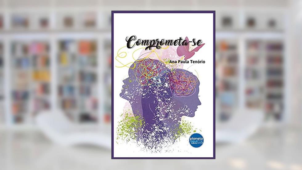 Comprometa-se, do autor Ana Paula Tenório
