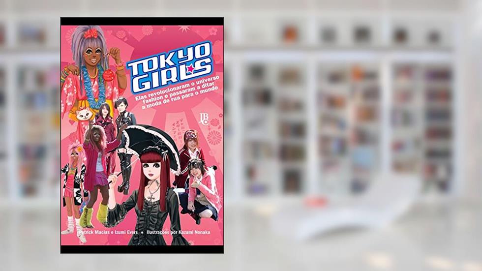 Tokyo Girls, do autor Patrick Macias; Izumi Evers