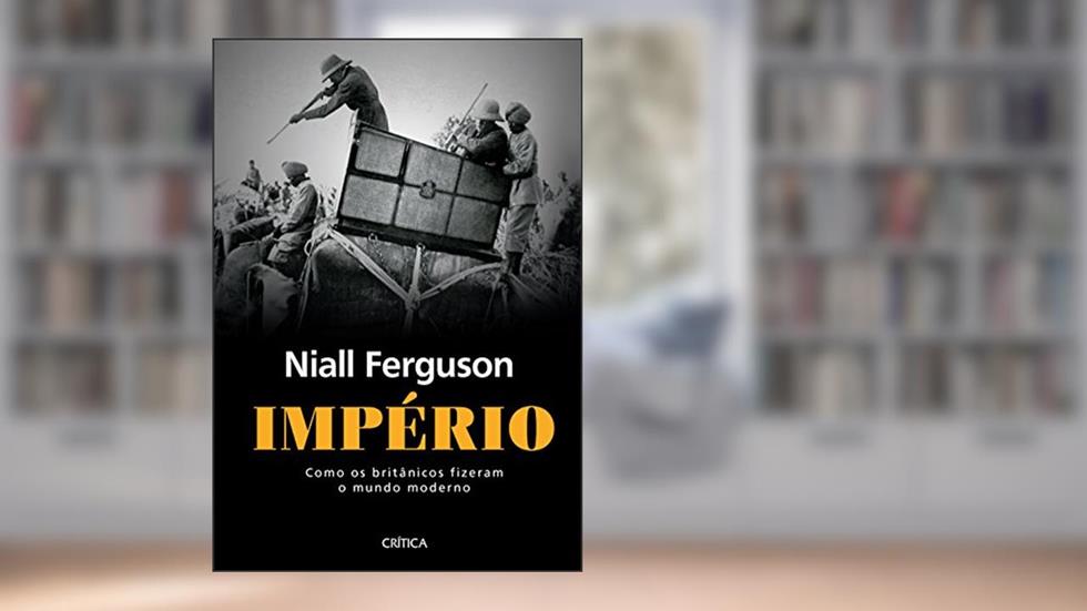 Império: 2ª Edição, do autor Niall Ferguson