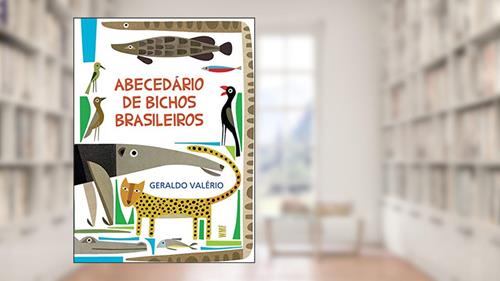 Capa de Abecedário de bichos brasileiros, do autor Geraldo Valério