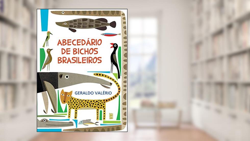 Abecedário de bichos brasileiros, do autor Geraldo Valério
