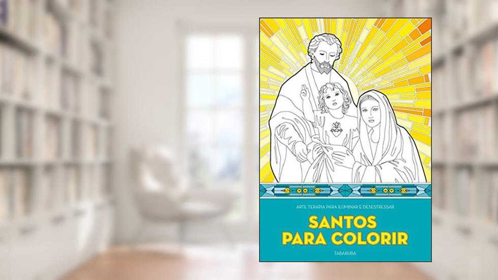 Santos para colorir: Arte terapia para iluminar e desestressar, do autor Vários autores