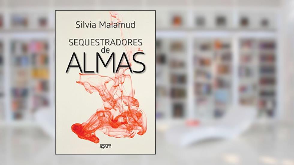 Sequestradores de Almas, do autor Silvia Malamud