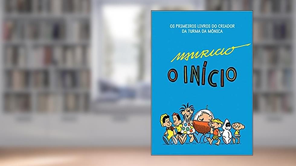 Maurício - O início, do autor Maurício de Sousa