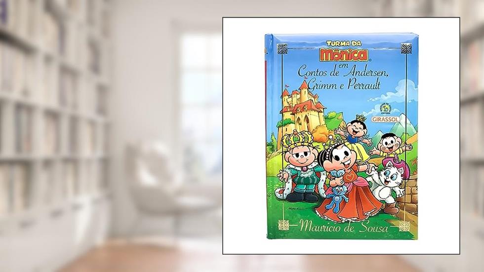 Turma da Mônica - Contos de Andersen, Grimm e Perrault, do autor Mauricio de Sousa