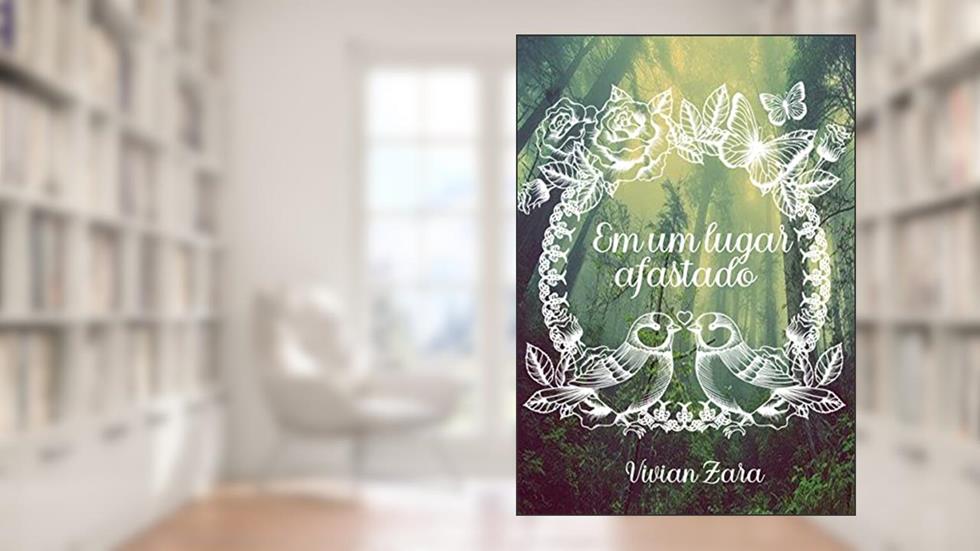 Em um lugar afastado, do autor Vivian Zara