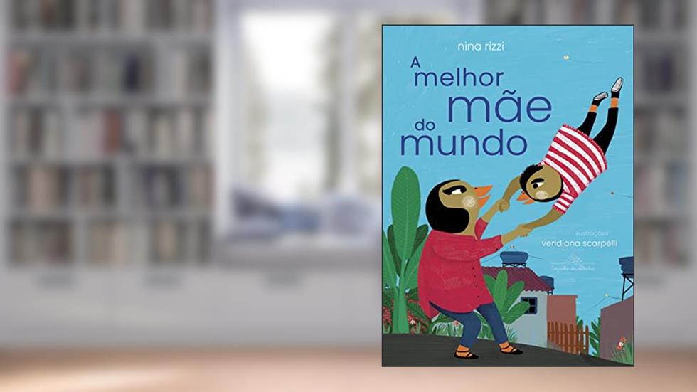 A melhor mãe do mundo, do autor Nina Rizzi