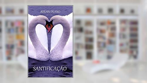 Capa de SANTIFICAÇÃO, do autor AISLAN DLANO