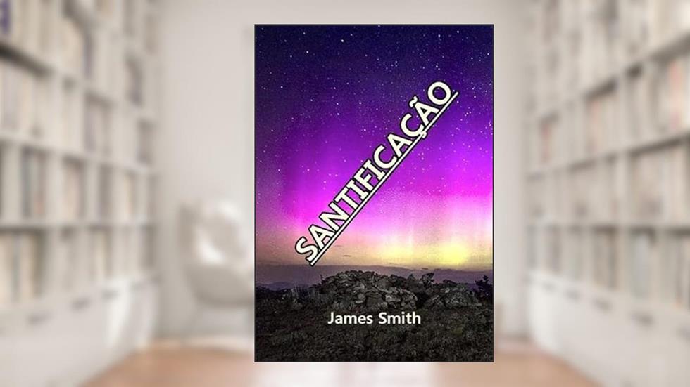 Santificacao, do autor Silvio Dutra