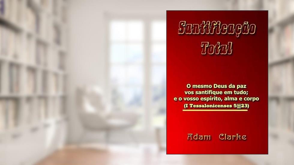 Santificacao Total, do autor Silvio Dutra