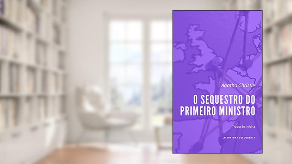 O Sequestro do Primeiro Ministro, do autor Agatha Christie