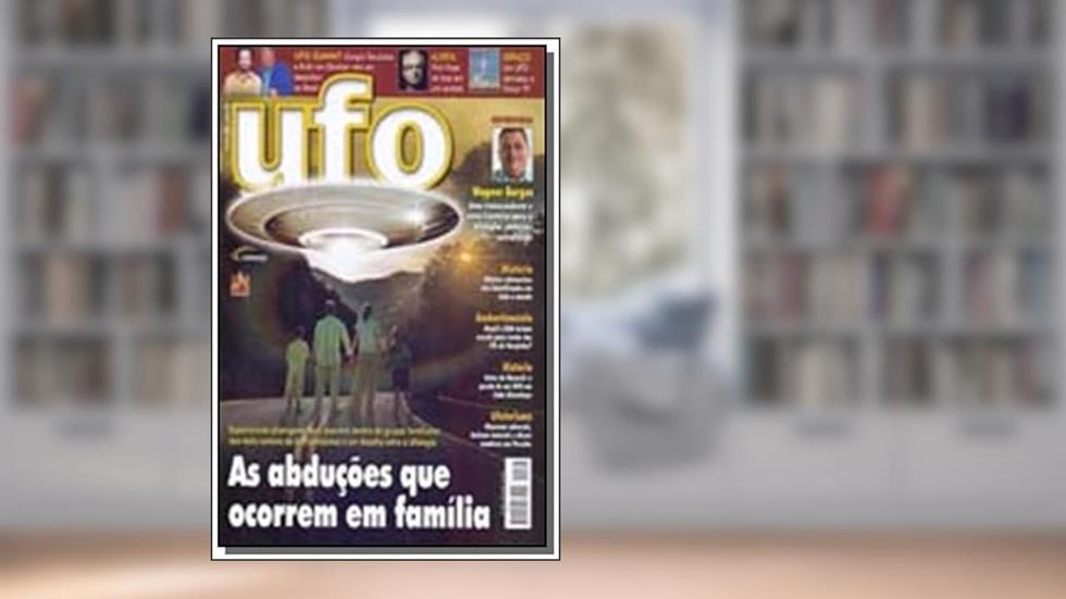 Ufo Nº 252 - Sequestros Alienígenas Investigados No Brasil, do autor A. J. Gevaerd