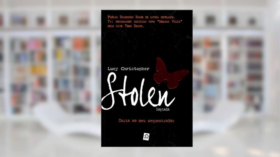 Stolen. Carta ao Meu Sequestrador, do autor Lucy Christopher