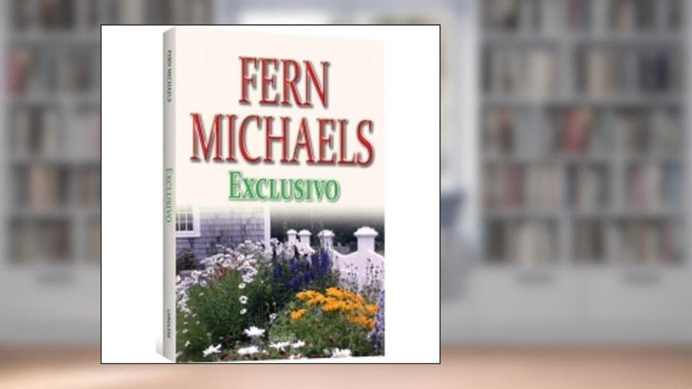 Exclusivo, do autor Fern Michaels