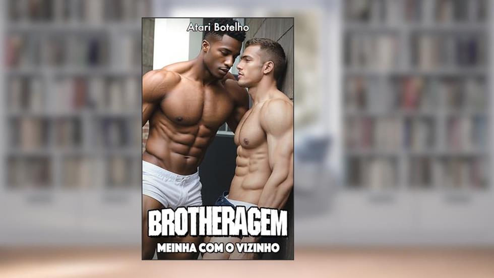 Brotheragem: Meinha com o Vizinho, do autor Atari Botelho