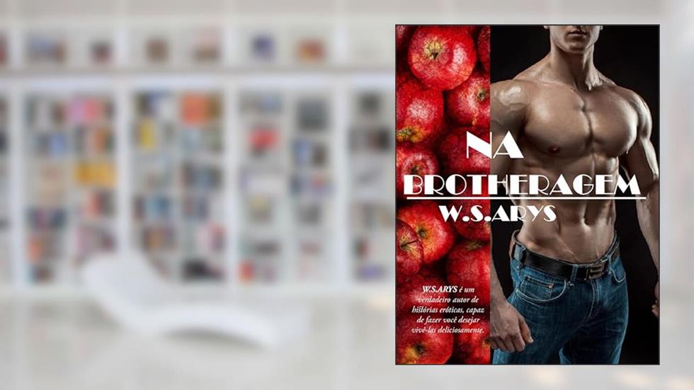 Na Brotheragem, do autor W. S.ARYS