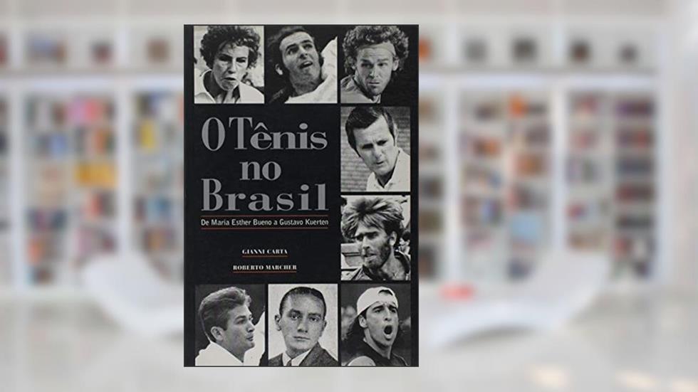 O Tênis no Brasil, do autor Gianni Carta
