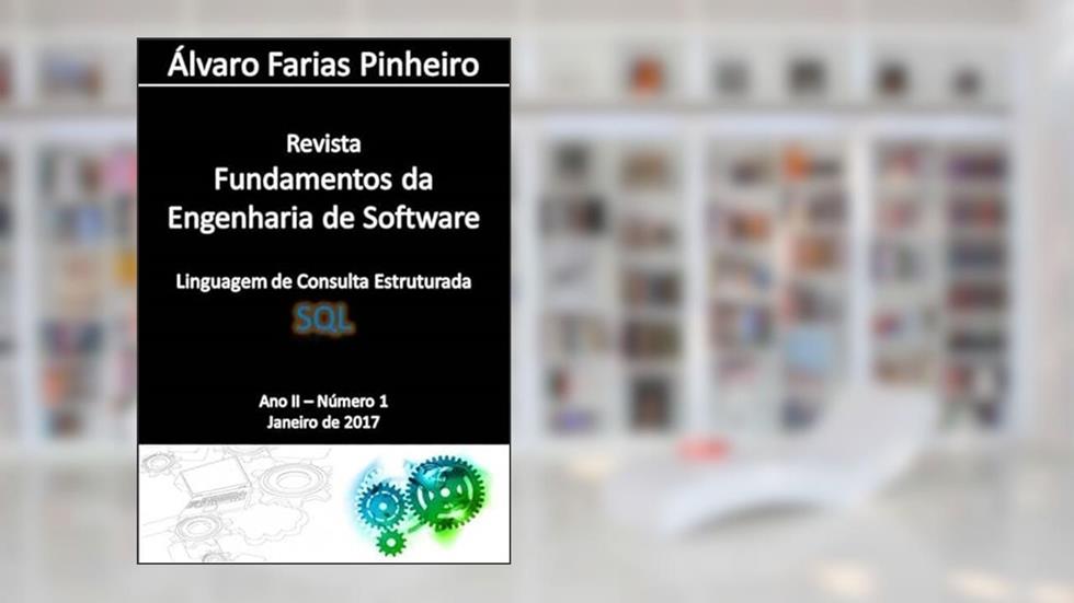 Linguagem de Consulta Estruturada (Sql), do autor Álvaro Farias Pinheiro