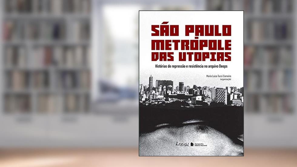 São Paulo. Metrópole das Utopias, do autor Maria Luiza Tucci Carneiro