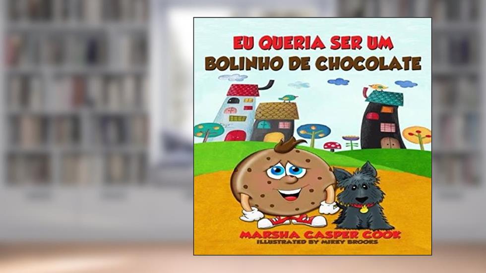 Eu queria ser um bolinho de chocolate, do autor Matos Bispo; Janaina
