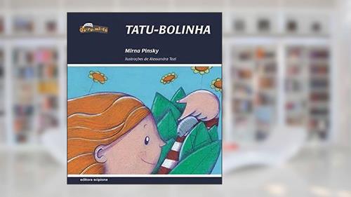 Capa de Tatu-Bolinha, do autor Mirna Pinsky