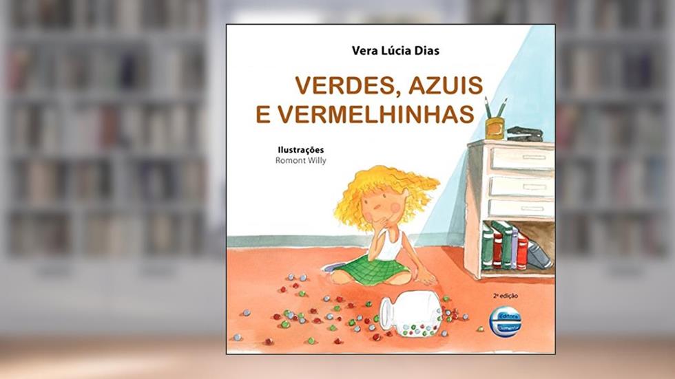 Verdes, Azuis e Vermelhinhas, do autor Vera Lúcia Dias