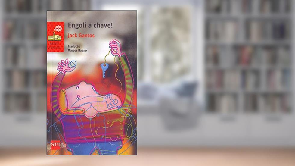 Engoli a Chave!, do autor Jack Gantos